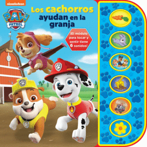 LOS CACHORROS AYUDAN EN LA GRANJA. PATRULLA CANINA. TEXTURED SOUND PAD TSP.  PATRULLA CANINA. 9781503760547