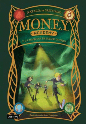 MONEY ACADEMY 2. MONEY ACADEMY Y LA MQUINA DE HACER DINERO