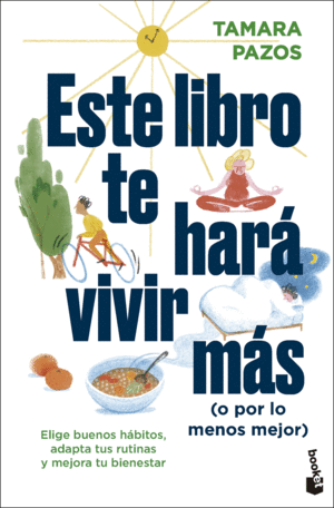 ESTE LIBRO TE HAR VIVIR MS (O POR LO MENOS MEJOR)