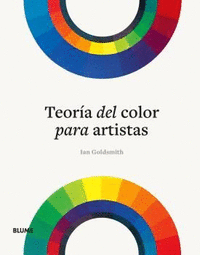 TEORIA DEL COLOR PARA ARTISTAS