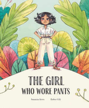 THE GIRL WHO WORE PANTS