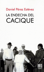 LA ENDECHA DEL CACIQUE