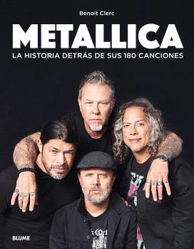 METALICA:LA HISTORIA DETRAS DE SUS 180 CANCIONES