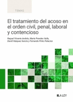 EL TRATAMIENTO DEL ACOSO EN EL ORDEN CIVIL, PENAL, LABORAL Y CONTENCIOSO