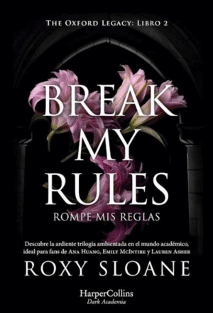 BREAK MY RULES