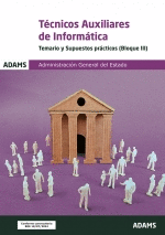 TEMARIO Y SUP. PRCTICOS (BLOQUE III) TCNICOS AUXILIARES DE INFORMTICA 2024