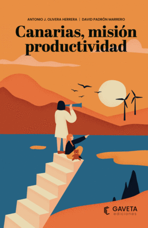 CANARIAS, MISIN PRODUCTIVIDAD