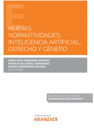 NUEVAS NORMATIVIDADES: INTELIGENCIA ARTIFICIAL, DERECHO Y GNERO (PAPEL + E-BOOK