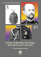 JULIO CERVERA BAVIERA, REPUBLICANO Y MASON