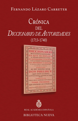 CRNICA DEL DICCIONARIO DE AUTORIDADES (1713-1740)