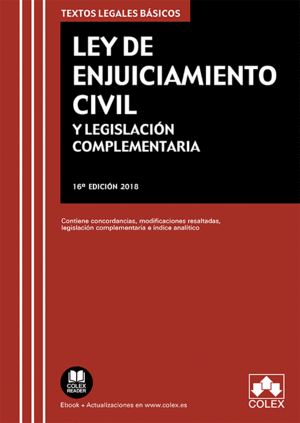 LEY DE ENJUICIAMIENTO CIVIL Y LEGISLACIÓN COMPLEMENTARIA 2018. CONTIENE ...