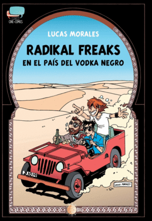 RADIKAL FREAKS. EN EL PAS DEL VODKA NEGRO