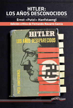 HITLER: LOS AOS DESCONOCIDOS