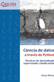 CIENCIA DE DATOS A TRAVES DE PYTHON. TECNICAS DE APRENDIZAJE SUPERVISADO: CLASIF