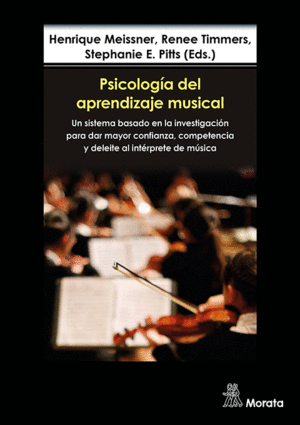 PSICOLOGA DEL APRENDIZAJE MUSICAL. UN SISTEMA BASADO EN LA INVESTIGACIN PARA D