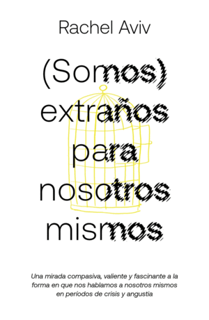 (SOMOS) EXTRAOS PARA NOSOTROS MISMOS