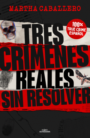 TRES CRMENES REALES SIN RESOLVER