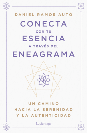 CONECTA CON TU ESENCIA A TRAVES DEL ENEAGRAMA