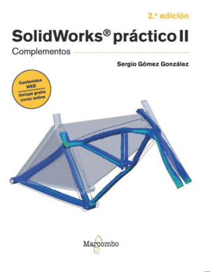 SOLIDWORKS PRACTICO II - 2. EDICION