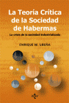TEORIA CRITICA DE LA SOCIEDAD DE HABERMAS, LA  3 ED