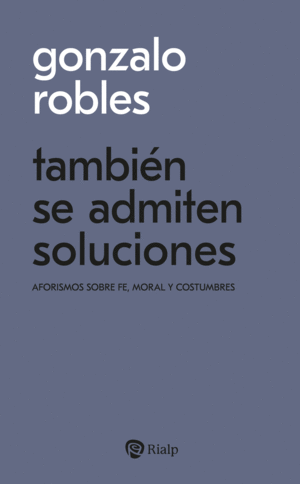 TAMBIN SE ADMITEN SOLUCIONES