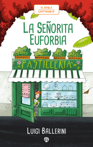 LA SEORITA EUFORBIA