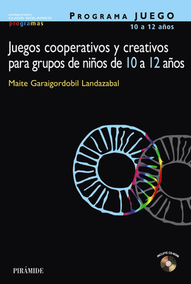 JUEGOS COOPERATIVOS Y CREATIVOS PARA GRUPOS DE NIOS DE 10 A 12