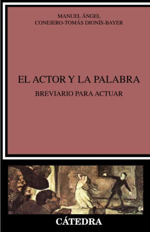 ACTOR Y LA PALABRA, EL