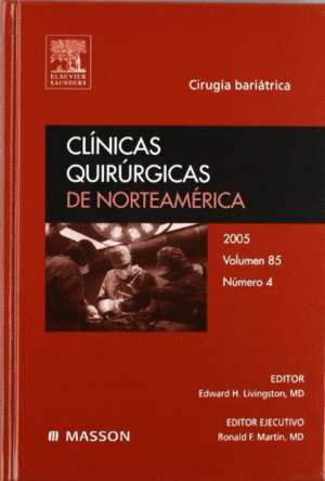 *** CLINICAS QUIRURGICAS DE NORTEAMERICA VOL. 85 N4 2005