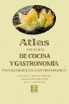 ATLAS MUNDIAL DE COCINA Y GASTRONOMIA