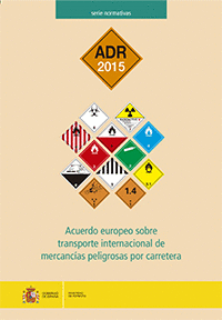 ADR 2015 - ACUERDO EUROPEO SOBRE TRANSPORTE INTERNACIONAL DE MERCANCIAS PELIGROSA