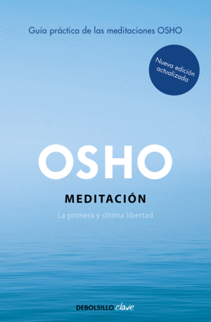 MEDITACIN (EDICIN AMPLIADA CON MS DE 80 MEDITACIONES OSHO)