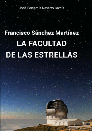 FRANCISCO SNCHEZ MARTINEZ. LA FACULTAD DE LAS ESTRELLAS