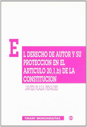 DERECHO AUTOR PROTECCION ARTICULO 20,1,B) CONSTITUCION