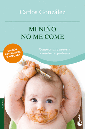 Libro Pack Un Regalo Para Toda La Vida + Mi Niño No Me Come de Carlos  González (Español)