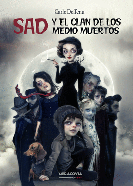 SAD Y EL CLAN DE LOS MEDIO MUERTOS