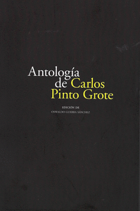 ANTOLOGA DE CARLOS PINTO GROTE