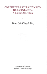 CORPUS DE LA VILLA DE MAZO: DE LA BOTNICA A LA ECOCRTICA