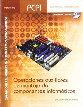 OPERACIONES AUXILIARES DE MONTAJE DE COMPONENTES INFORMATICOS