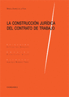 CONSTRUCCIN JURDICA DEL CONTRATO DE TRABAJO, LA.