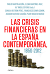 CRISIS FINANCIERAS EN LA ESPAA CONTEMPORNEA, 1850 2012, LAS