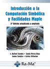 INTRODUCCIN A LA COMPUTACIN SIMBLICA Y FACILIDADES MAPLE. 2 EDICIN ACTUALIZADA