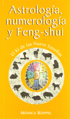 ASTROLOGIA NUMEROLOGIA Y FENG-SHUI